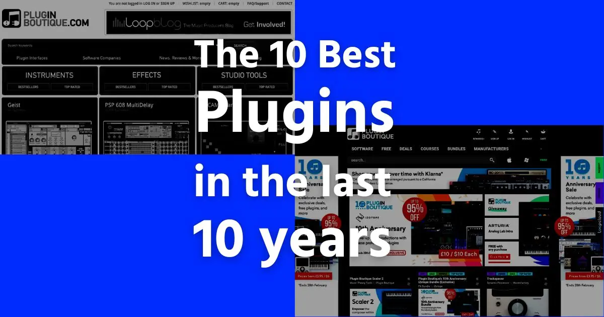 The 10 Best Plugins in the last 10 years